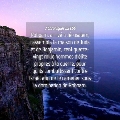 Picture 04 - 2 Chroniques 11:1 LSG - Roboam, arrivé à Jérusalem, rassembla la - Bible Verse Picture