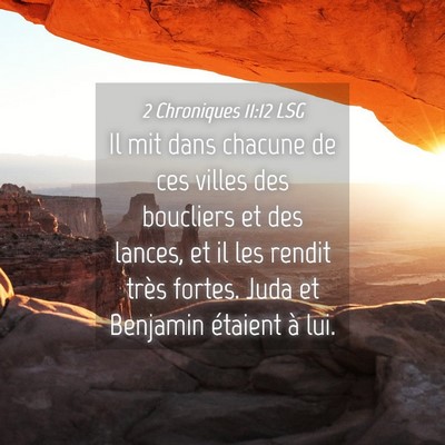 Picture 04 - 2 Chroniques 11:12 LSG - Il mit dans chacune de ces villes des boucliers - Bible Verse Picture
