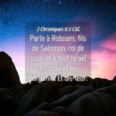Picture 04 - 2 Chroniques 11:3 LSG - Parle à Roboam, fils de Salomon, roi de Juda, et - Bible Verse Picture