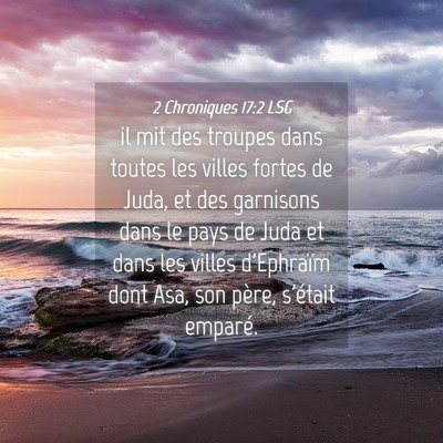 Picture 04 - 2 Chroniques 17:2 LSG - il mit des troupes dans toutes les villes fortes - Bible Verse Picture