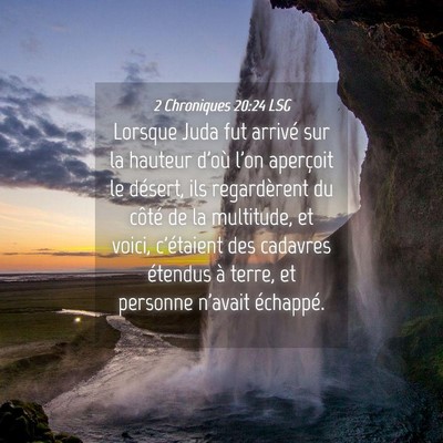 Picture 04 - 2 Chroniques 20:24 LSG - Lorsque Juda fut arrivé sur la hauteur d'où - Bible Verse Picture