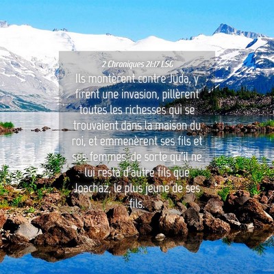 Picture 04 - 2 Chroniques 21:17 LSG - Ils montèrent contre Juda, y firent une - Bible Verse Picture