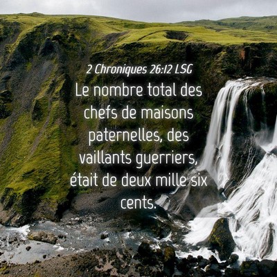 Picture 04 - 2 Chroniques 26:12 LSG - Le nombre total des chefs de maisons paternelles, - Bible Verse Picture
