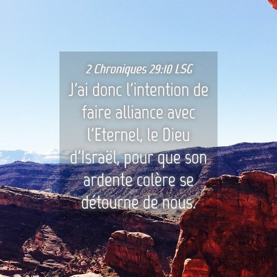 Picture 04 - 2 Chroniques 29:10 LSG - J'ai donc l'intention de faire alliance avec - Bible Verse Picture