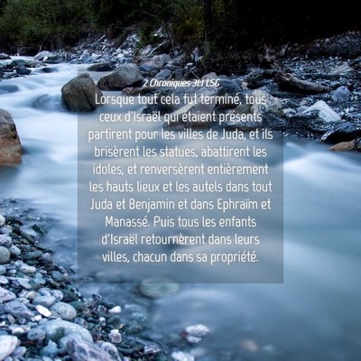 Picture 04 - 2 Chroniques 31:1 LSG - Lorsque tout cela fut terminé, tous ceux - Bible Verse Picture