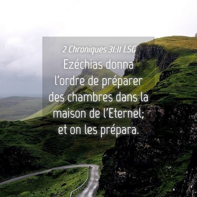 Picture 04 - 2 Chroniques 31:11 LSG - Ezéchias donna l'ordre de préparer des chambres - Bible Verse Picture