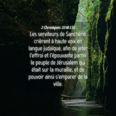 Picture 04 - 2 Chroniques 32:18 LSG - Les serviteurs de Sanchérib crièrent à haute - Bible Verse Picture