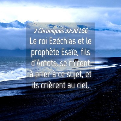 Picture 04 - 2 Chroniques 32:20 LSG - Le roi Ezéchias et le prophète Esaïe, fils - Bible Verse Picture