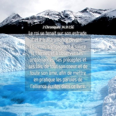 Picture 04 - 2 Chroniques 34:31 LSG - Le roi se tenait sur son estrade, et il traita - Bible Verse Picture