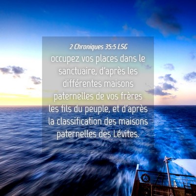 Picture 04 - 2 Chroniques 35:5 LSG - occupez vos places dans le sanctuaire, d'après - Bible Verse Picture