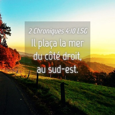 Picture 04 - 2 Chroniques 4:10 LSG - Il plaça la mer du côté droit, au - Bible Verse Picture