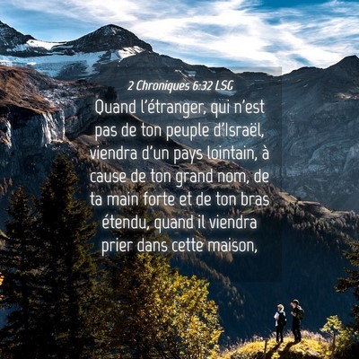 Picture 04 - 2 Chroniques 6:32 LSG - Quand l'étranger, qui n'est pas de ton peuple - Bible Verse Picture