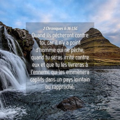 Picture 04 - 2 Chroniques 6:36 LSG - Quand ils pécheront contre toi, car il n'y a - Bible Verse Picture
