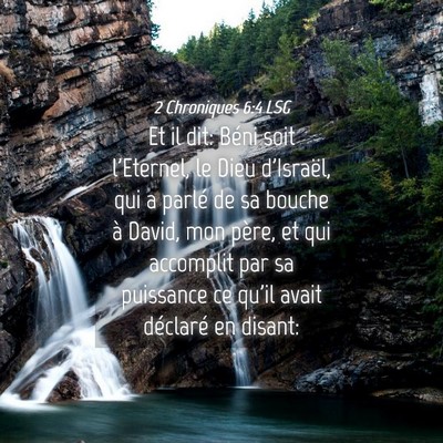Picture 04 - 2 Chroniques 6:4 LSG - Et il dit: Béni soit l'Eternel, le Dieu - Bible Verse Picture