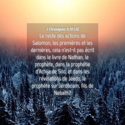 Picture 04 - 2 Chroniques 9:29 LSG - Le reste des actions de Salomon, les premières - Bible Verse Picture