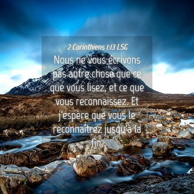 Picture 04 - 2 Corinthiens 1:13 LSG - Nous ne vous écrivons pas autre chose que ce que - Bible Verse Picture