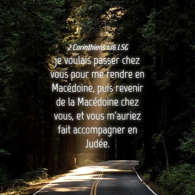 Picture 04 - 2 Corinthiens 1:16 LSG - je voulais passer chez vous pour me rendre en - Bible Verse Picture