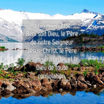 Picture 04 - 2 Corinthiens 1:3 LSG - Béni soit Dieu, le Père de notre Seigneur - Bible Verse Picture