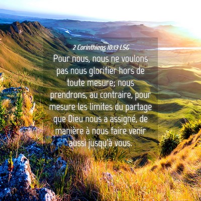 Picture 04 - 2 Corinthiens 10:13 LSG - Pour nous, nous ne voulons pas nous glorifier - Bible Verse Picture