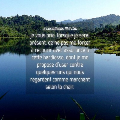 Picture 04 - 2 Corinthiens 10:2 LSG - je vous prie, lorsque je serai présent, de ne - Bible Verse Picture