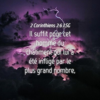 Picture 04 - 2 Corinthiens 2:6 LSG - Il suffit pour cet homme du châtiment qui lui a - Bible Verse Picture