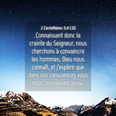 Picture 04 - 2 Corinthiens 5:11 LSG - Connaissant donc la crainte du Seigneur, nous - Bible Verse Picture