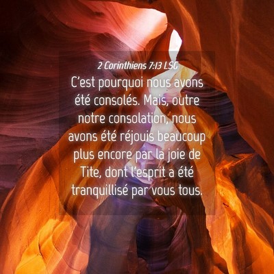 Picture 04 - 2 Corinthiens 7:13 LSG - C'est pourquoi nous avons été consolés. Mais, - Bible Verse Picture