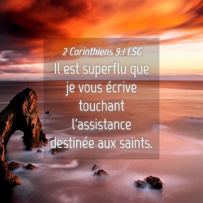 Picture 04 - 2 Corinthiens 9:1 LSG - Il est superflu que je vous écrive touchant - Bible Verse Picture