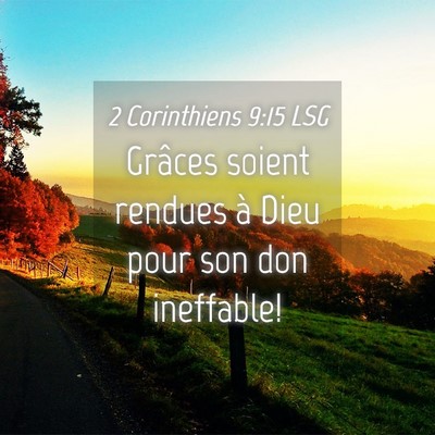 Picture 04 - 2 Corinthiens 9:15 LSG - Grâces soient rendues à Dieu pour son don - Bible Verse Picture
