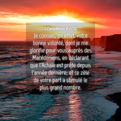 Picture 04 - 2 Corinthiens 9:2 LSG - Je connais, en effet, votre bonne volonté, dont - Bible Verse Picture