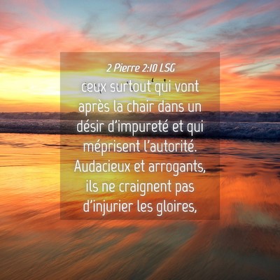 Picture 04 - 2 Pierre 2:10 LSG - ceux surtout qui vont après la chair dans un - Bible Verse Picture