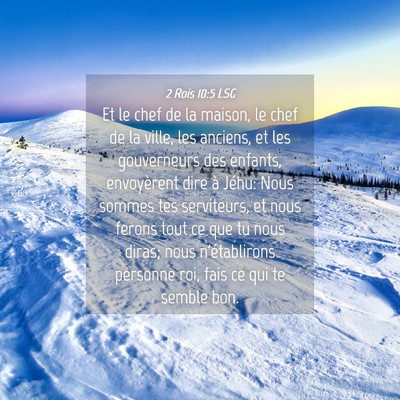 Picture 04 - 2 Rois 10:5 LSG - Et le chef de la maison, le chef de la ville, les - Bible Verse Picture