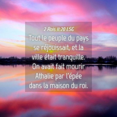 Picture 04 - 2 Rois 11:20 LSG - Tout le peuple du pays se réjouissait, et la - Bible Verse Picture