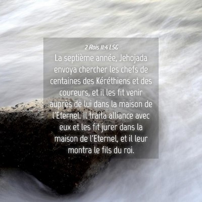 Picture 04 - 2 Rois 11:4 LSG - La septième année, Jehojada envoya chercher les - Bible Verse Picture