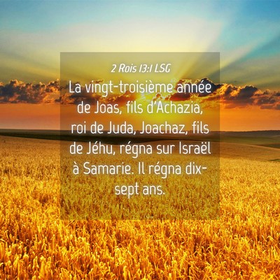 Picture 04 - 2 Rois 13:1 LSG - La vingt-troisième année de Joas, fils - Bible Verse Picture