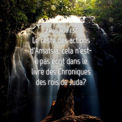 Picture 04 - 2 Rois 14:18 LSG - Le reste des actions d'Amatsia, cela n'est-il pas - Bible Verse Picture