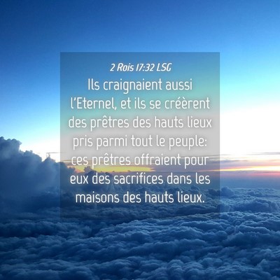 Picture 04 - 2 Rois 17:32 LSG - Ils craignaient aussi l'Eternel, et ils se - Bible Verse Picture
