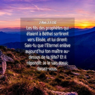 Picture 04 - 2 Rois 2:3 LSG - Les fils des prophètes qui étaient à Béthel - Bible Verse Picture