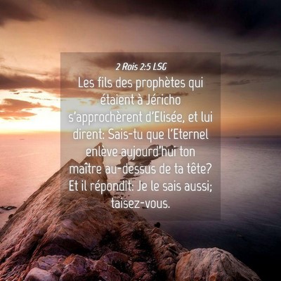 Picture 04 - 2 Rois 2:5 LSG - Les fils des prophètes qui étaient à Jéricho - Bible Verse Picture