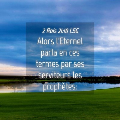 Picture 04 - 2 Rois 21:10 LSG - Alors l'Eternel parla en ces termes par ses - Bible Verse Picture