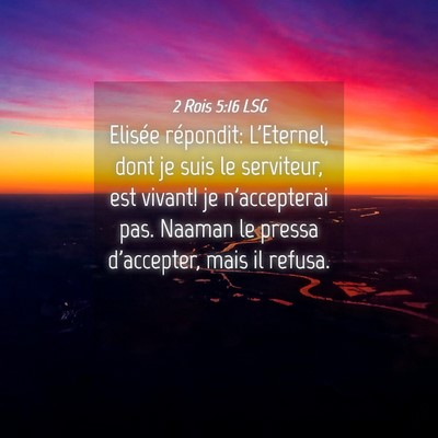 Picture 04 - 2 Rois 5:16 LSG - Elisée répondit: L'Eternel, dont je suis le - Bible Verse Picture