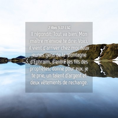 Picture 04 - 2 Rois 5:22 LSG - Il répondit: Tout va bien. Mon maître m'envoie - Bible Verse Picture