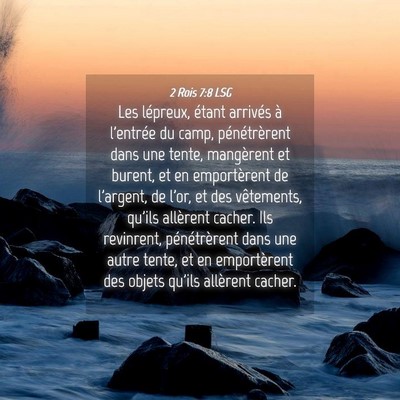 Picture 04 - 2 Rois 7:8 LSG - Les lépreux, étant arrivés à l'entrée du - Bible Verse Picture