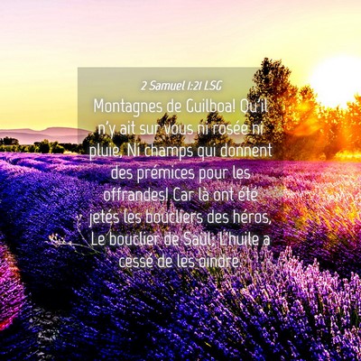 Picture 04 - 2 Samuel 1:21 LSG - Montagnes de Guilboa! Qu'il n'y ait sur vous ni - Bible Verse Picture