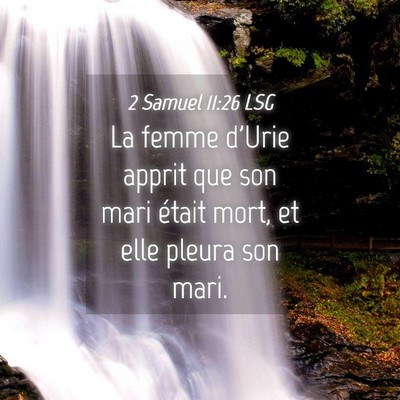 Picture 04 - 2 Samuel 11:26 LSG - La femme d'Urie apprit que son mari était mort, - Bible Verse Picture