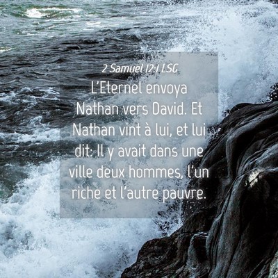 Picture 04 - 2 Samuel 12:1 LSG - L'Eternel envoya Nathan vers David. Et Nathan - Bible Verse Picture