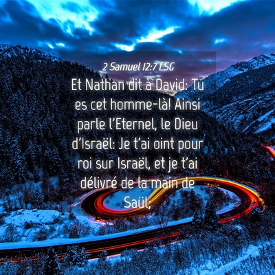 Picture 04 - 2 Samuel 12:7 LSG - Et Nathan dit à David: Tu es cet homme-là! - Bible Verse Picture