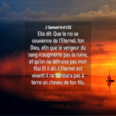 Picture 04 - 2 Samuel 14:11 LSG - Elle dit: Que le roi se souvienne de l'Eternel, - Bible Verse Picture