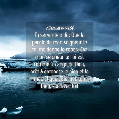 Picture 04 - 2 Samuel 14:17 LSG - Ta servante a dit: Que la parole de mon seigneur - Bible Verse Picture