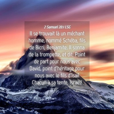 Picture 04 - 2 Samuel 20:1 LSG - Il se trouvait là un méchant homme, nommé - Bible Verse Picture